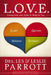 L. O. V. E.: Putting Your Love Styles to Work for You by Les And Leslie Parrott
