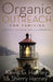 Organic Outreach for Families Softcover by Harney