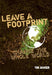 Leave a Footprint - Change the Whole World by Tim Baker