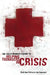 The Youth Worker's Guide to Helping Teenagers in Crisis by Rich Van Pelt