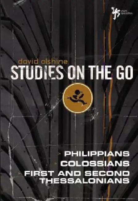 The Philippians, Colossians, First and Second Thessalonians by David Olshine