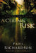 A Certain Risk: Living Your Faith at the Edge by Paul Andrew Richardson