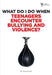 What Do I Do When Teenagers Encounter Bullying and Violence? by Steven Gerali