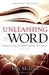 The Unleashing the Word: Rediscovering the Public Reading of Scripture [With DVD] [With DVD] [With DVD] by Max McLean, Warren Bird, Ravi Zacharias
