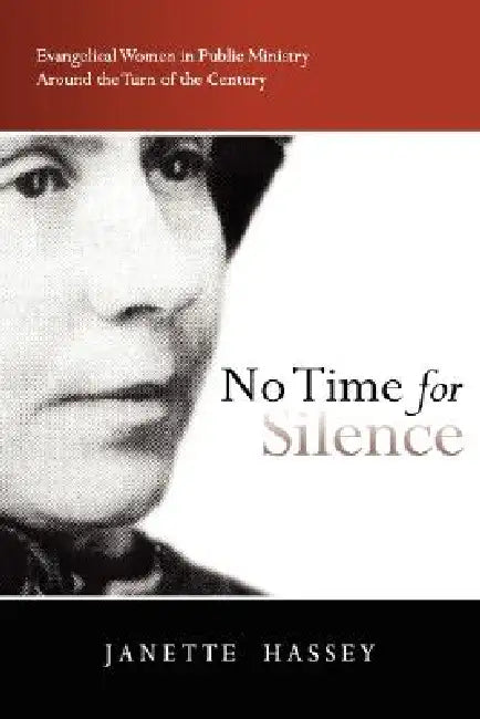 No Time for Silence by Janette Hassey