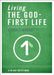 Living the God-First Life: A 40-Day Devotional for Christian Disciples by Stovall Weems