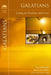 Galatians: Living in Freedom and Love by Scot McKnight