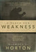 A Place for Weakness: Preparing Yourself for Suffering by Michael Horton