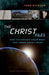 The Christ Files: How Historians Know What They Know about Jesus by John Dickson