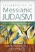 Introduction to Messianic Judaism: Its Ecclesial Context and Biblical Foundations by David J. Rudolph