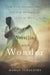 Wrestling with Wonder: A Transformational Journey Through the Life of Mary by Marlo Schalesky