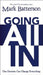 Going All In: One Decision Can Change Everything by Mark Batterson