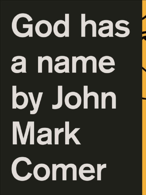 God Has a Name  by John Mark Comer