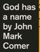 God Has a Name  by John Mark Comer