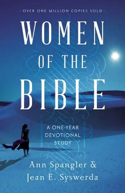 Women of the Bible: A One-Year Devotional Study by Ann Spangler