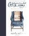 Cozy Minimalist Home: More Style, Less Stuff by Myquillyn Smith