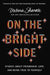 On the Bright Side: Stories about Friendship, Love, and Being True to Yourself by Rainer Maria Rilke