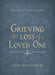 Grieving the Loss of a Loved One: A Devotional of Comfort as You Mourn by Kathe Wunnenberg