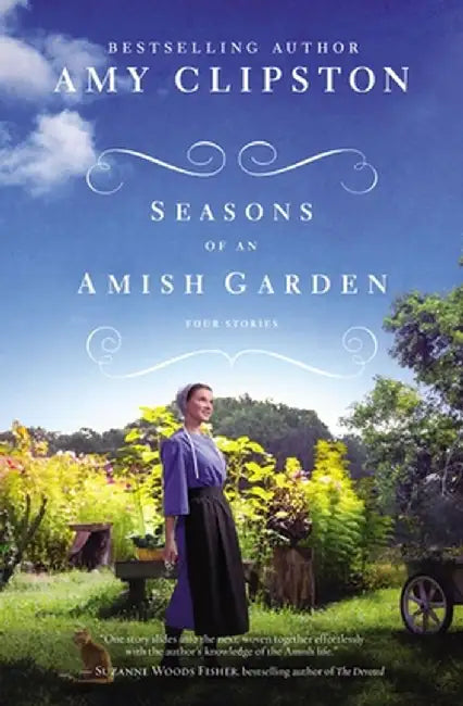 Seasons of an Amish Garden: Four Stories by Amy Clipston