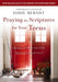 Praying the Scriptures for Your Teens: Opening the Door for God's Provision in Their Lives by Jodie Berndt