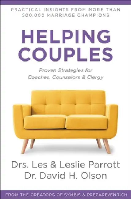Helping Couples: Proven Strategies for Coaches, Counselors, and Clergy by Les Parrott
