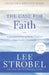 The Case for Faith: A Journalist Investigates the Toughest Objections to Christianity by Lee Strobel