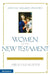 Women of the New Testament: 30 Devotional Messages for Women's Groups by Abraham Kuyper