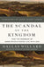 The Scandal of the Kingdom: How the Parables of Jesus Revolutionize Life with God by Dallas Willard