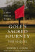 Golf's Sacred Journey, the Sequel: 7 More Days in Utopia by David L. Cook