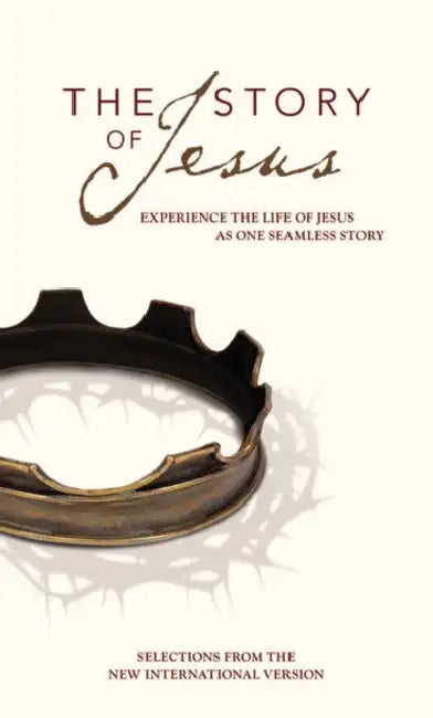 NIV, Story of Jesus, Paperback: Experience the Life of Jesus as One Seamless Story by Zondervan