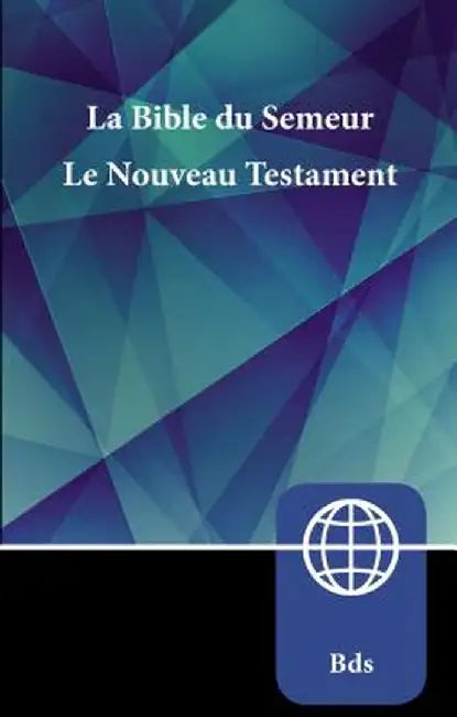 Semeur, French New Testament, Paperback: La Bible Du Semeur Nouveau Testament by Zondervan