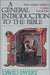 A General Introduction to the Bible: From Ancient Tablets to Modern Translations by David Ewert