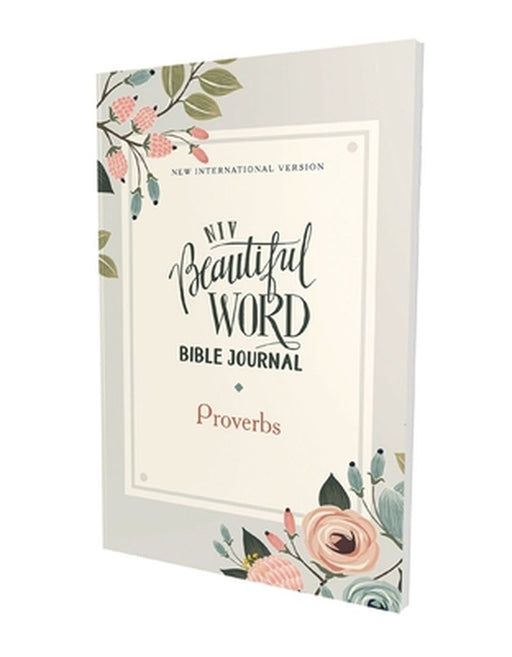 Niv, Beautiful Word Bible Journal, Proverbs, Paperback, Comfort Print by Zondervan