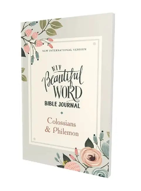 Niv, Beautiful Word Bible Journal, Colossians and Philemon, Paperback, Comfort Print by Zondervan