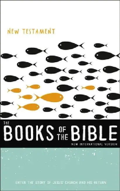 Niv, the Books of the Bible: New Testament, Paperback: Enter the Story of Jesus' Church and His Return by Biblica