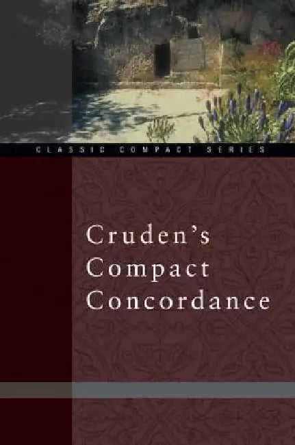 Cruden's Compact Concordance by Alexander Cruden