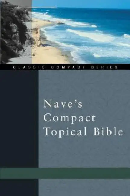 Nave's Compact Topical Bible by Orville J. Nave