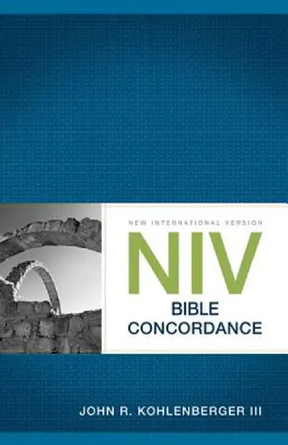 NIV Bible Concordance by John R. Kohlenberger III