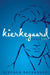 Kierkegaard: A Single Life by Michelle Nietert