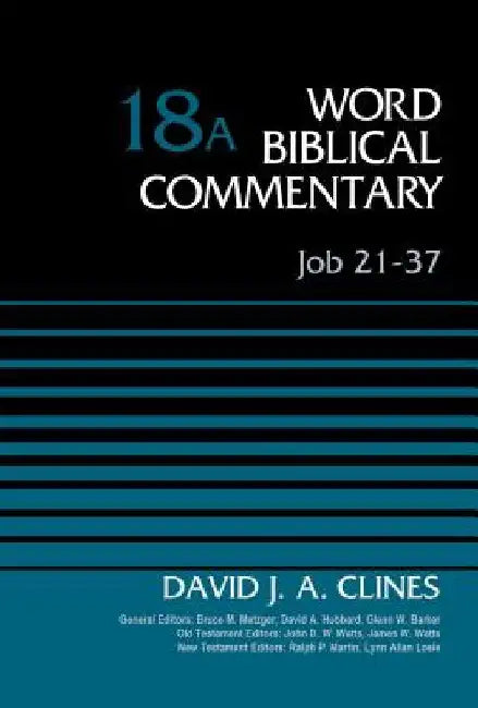 Job 21-37, Volume 18a by David J. a. Clines