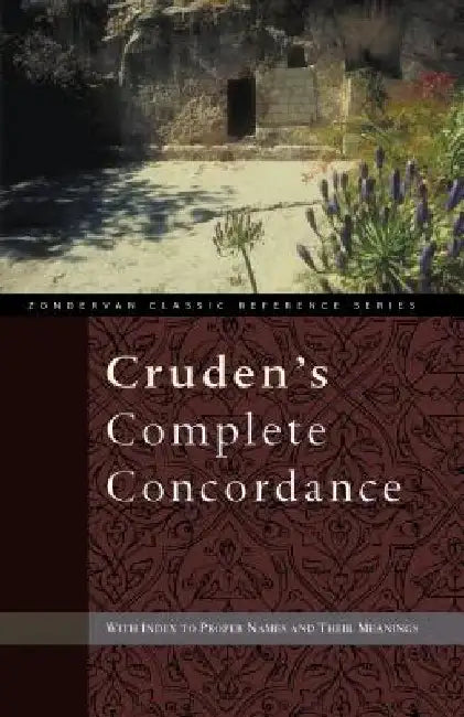 Cruden's Complete Concordance by Alexander Cruden