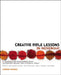 Creative Bible Lessons in Nehemiah: 12 Sessions on Discovering What Leadership Means for Students Today by Andrew A. Hedges