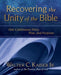 Recovering the Unity of the Bible: One Continuous Story, Plan, and Purpose by Walter C. Kaiser Jr