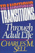 Transitions Through Adult Life by Charles M. Sell