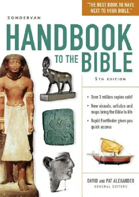 Zondervan Handbook to the Bible: Fifth Edition by David And Pat Alexander