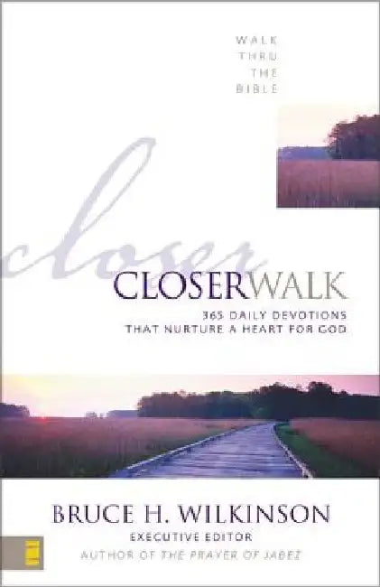 Closer Walk: 365 Daily Devotions That Nurture a Heart for God by Walk Thru the Bible