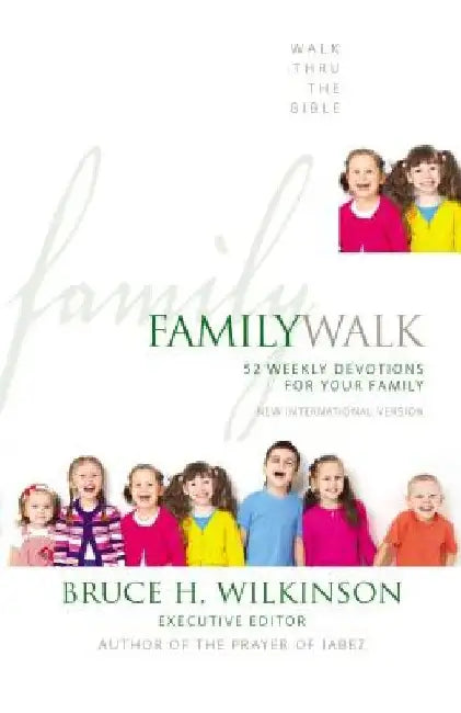 Family Walk: 52 Weekly Devotions for Your Family by Zondervan Publishing