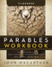 Parables Workbook: The Mysteries of God's Kingdom Revealed Through the Stories Jesus Told by John F. MacArthur