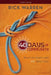 40 Days of Community Bible Study Guide: What on Earth Are We Here For? by Rick Warren
