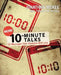 More 10-Minute Talks: 24 Messages Your Students Will Love by Jonathan McKee